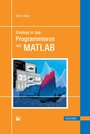 Cover: Einstieg in das Programmieren mit MATLAB - Hanser
