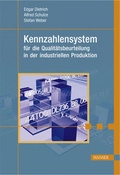 Cover: Kennzahlensystem f&uuml;r die Quali&auml;tsbeurteilung in der industriellen Produktion - Hanser
