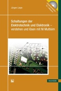Cover: Schaltungen der Elektrotechnik und Elektronik - verstehen und l&ouml;sen mit NI Multisim - Hanser