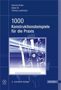 Cover: 1000 Konstruktionsbeispiele f&uuml;r die Praxis - Hanser
