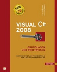 Enlarge image Cover: Visual C# 2008 - Hanser