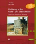 Cover: Einf&uuml;hrung in den Grund-, Erd- und Dammbau - Hanser
