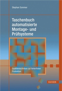 Abbildung von: Taschenbuch automatisierte Montage- und Prüfsysteme - Hanser