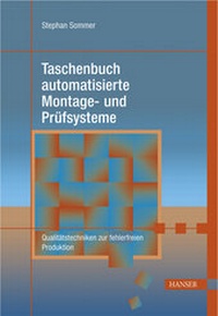 Abbildung von: Taschenbuch automatisierte Montage- und Prüfsysteme - Hanser