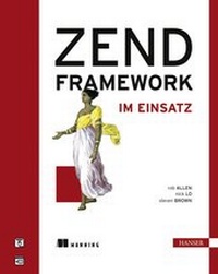 Enlarge image Cover: ZEND Framework im Einsatz - Hanser