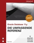 Cover: Oracle Database 11g - Die umfassende Referenz - Hanser