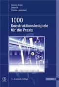 Cover: 1000 Konstruktionsbeispiele f&uuml;r die Praxis - Hanser