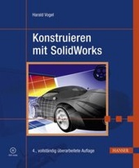 Abbildung von: Konstruieren mit SolidWorks - Hanser