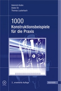 Abbildung von: 1000 Konstruktionsbeispiele für die Praxis - Hanser