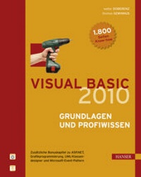 Abbildung von: Visual Basic 2010 -- Grundlagen und Profiwissen - Hanser