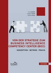 Enlarge image Cover: Von der Strategie zum Business Intelligence Competency Center (BICC) - Hanser
