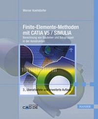 Abbildung von: Finite-Elemente-Methoden mit CATIA V5 / SIMULIA - Hanser