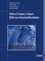 Cover: Scanning Electron Microscopy of Plastics Failure - Hanser