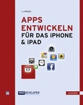Cover: Apps entwickeln f&uuml;r iPhone, iPad und iPod touch - Hanser