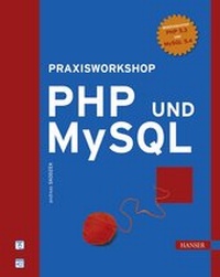 Abbildung von: Praxisworkshop PHP und MySQL - Hanser