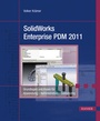 Cover: SolidWorks Enterprise PDM 2011 - Hanser