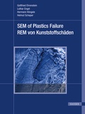 Cover: Scanning Electron Microscopy of Plastics Failure - Hanser
