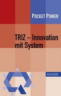 Enlarge image Cover: TRIZ - Innovation mit System - Hanser