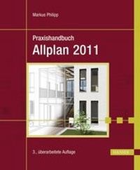 Abbildung von: Praxishandbuch Allplan 2011 - Hanser