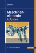 Cover: Decker Maschinenelemente - Aufgaben - Hanser