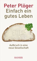 Cover: Einfach ein gutes Leben - Hanser