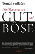 Cover: Die &Ouml;konomie von Gut und B&ouml;se - Hanser
