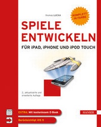 Abbildung von: Spiele entwickeln für iPad, iPhone und iPod touch - Hanser