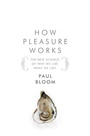 Cover: How Pleasure Works - WW Norton & Co