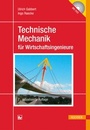 Cover: Technische Mechanik für Wirtschaftsingenieure - Hanser