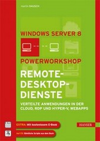 Abbildung von: Windows Server 2012: Powerworkshop Remotedesktopdienste - Hanser