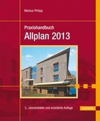 Abbildung von: Praxishandbuch Allplan 2013 - Hanser