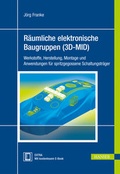 Cover: R&auml;umliche elektronische Baugruppen (3D-MID) - Hanser