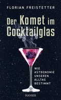 Cover: Der Komet im Cocktailglas - Hanser