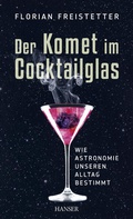 Cover: Der Komet im Cocktailglas - Hanser