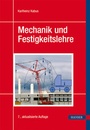 Cover: Mechanik und Festigkeitslehre - Hanser