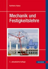Enlarge image Cover: Mechanik und Festigkeitslehre - Hanser