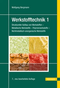 Enlarge image Cover: Werkstofftechnik 1 - Hanser