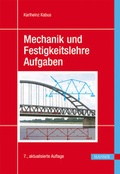 Cover: Mechanik und Festigkeitslehre - Aufgaben - Hanser