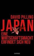 Cover: Japan - Eine Wirtschaftsmacht erfindet sich neu - Hanser
