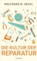 Cover: Die Kultur der Reparatur - Hanser