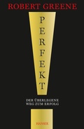 Cover: Perfekt! Der &uuml;berlegene Weg zum Erfolg - Hanser