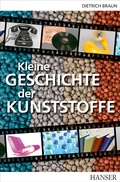 Cover: Kleine Geschichte der Kunststoffe - Hanser