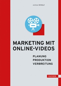 Abbildung von: Marketing mit Online-Videos - Hanser