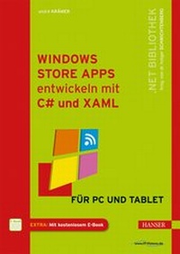 Enlarge image Cover: Windows Store Apps entwickeln mit C# und XAML - Hanser