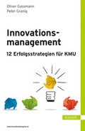Cover: Innovationsmanagement - 12 Erfolgsstrategien f&uuml;r KMU - Hanser