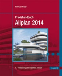 Abbildung von: Praxishandbuch Allplan 2014 - Hanser