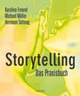 Cover: Storytelling - Das Praxisbuch - Hanser