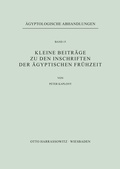 Cover: Kleine Beitr&auml;ge zu den Inschriften der &auml;gyptischen Fr&uuml;hzeit - Harrassowitz Verlag