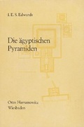 Cover: Die &auml;gyptischen Pyramiden - Harrassowitz Verlag