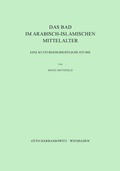 Cover: Das Bad im arabisch-islamischen Mittelalter - Harrassowitz Verlag